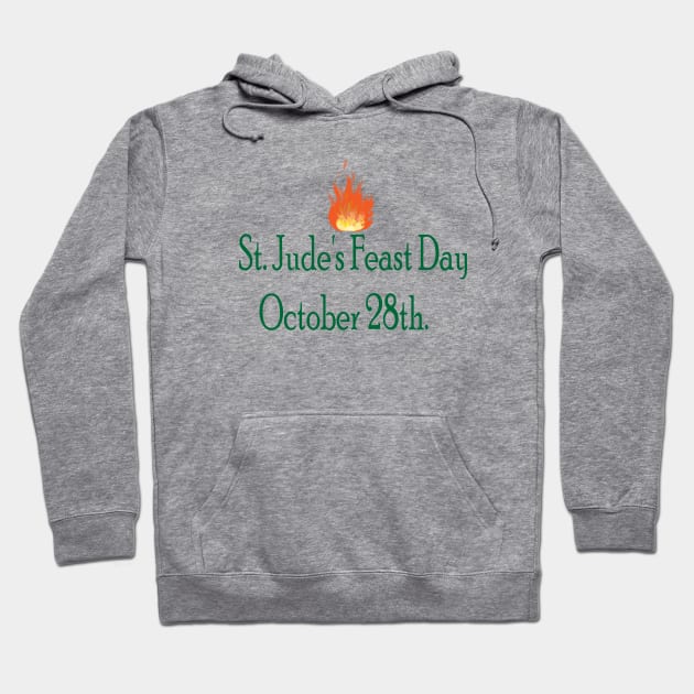 Saint Jude Feast Day October 28th Hoodie by FlorenceFashionstyle